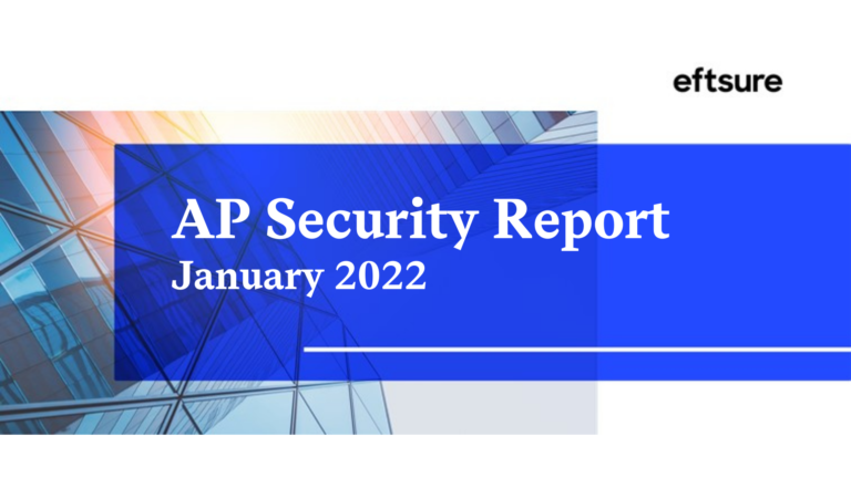 Accounts Payable Security Report: January 2022
